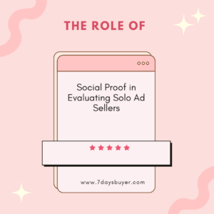 The Role of Social Proof in Evaluating Solo Ad Sellers