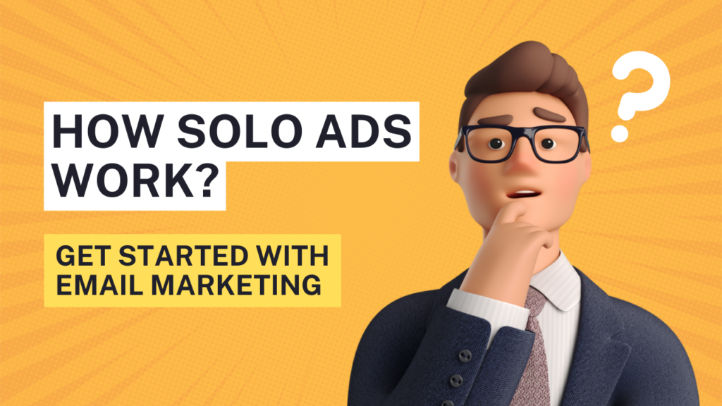 3. How Solo Ads Work